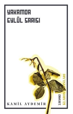 Yakamda Eylül Sarısı | Klaros Yayınları