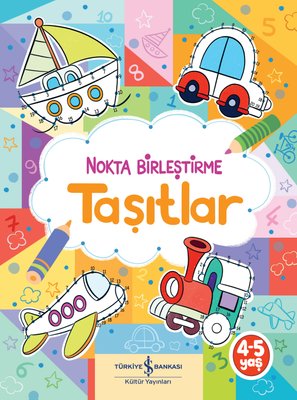 Taşıtlar - Nokta Birleştirme | İş Bankası Kültür Yayınları