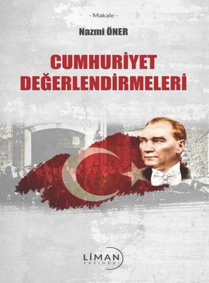 Cumhuriyet Değerlendirmeleri | Liman Yayınevi
