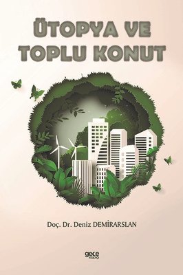 Ütopya ve Toplu Konut | Gece Kitaplığı