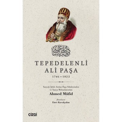 Tepedelenli Ali Paşa 1744 - 1822 | Çizgi Kitapevi