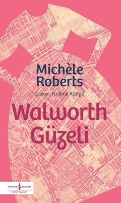 Walworth Güzeli | İş Bankası Kültür Yayınları