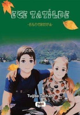 Ece Tatilde - Slovenya | Tilki Yayınları