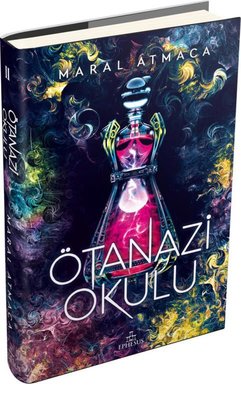 Ötanazi Okulu 2 | Ephesus Yayınları