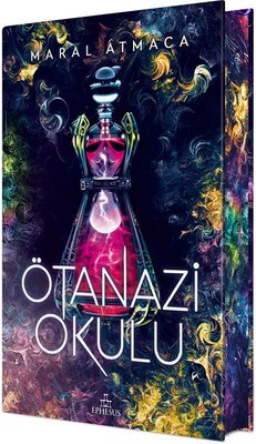 Ötanazi Okulu 2 - Özel Baskı | Ephesus Yayınları
