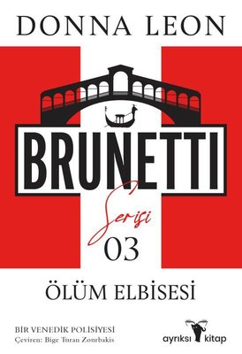 Ölüm Elbisesi - Brunetti Serisi 3 | Ayrıksı Kitap