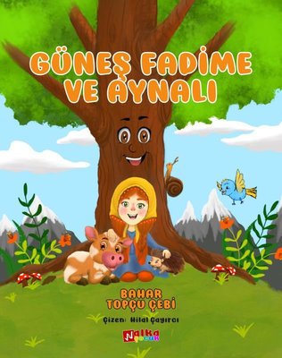 Güneş Fadime ve Aynalı | Alka Çocuk