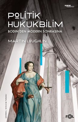 Politik Hukukbilim: Bodin'den Modern Sonrasına | Fol Kitap