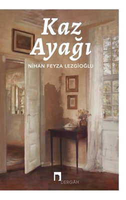 Kaz Ayağı | Dergah Yayınları
