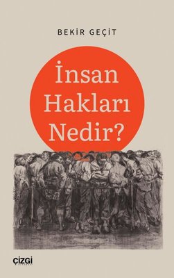 İnsan Hakları Nedir? | Çizgi Kitapevi
