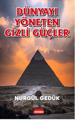 Dünyayı Yöneten Gizli Güçler | Kırmızı Ada Yayınları