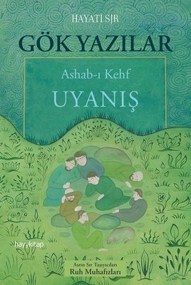 Gök Yazılar: Ashab-ı Kehf-Uyanış | Hayy Kitap