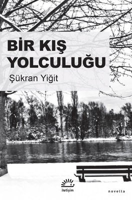 Bir Kış Yolculuğu | İletişim Yayınları