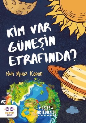 Kim Var Güneşin Etrafında? | Cezve Çocuk