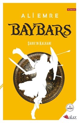 Baybars - Şark'ın Kartalı | Alaz Kitap