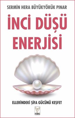 İnci Düşü Enerjisi | Feniks Kitap