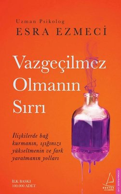 Vazgeçilmez Olmanın Sırrı | Destek Yayınları