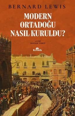 Modern Ortadoğu Nasıl Kuruldu? | Kronik Kitap