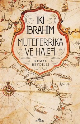 İki İbrahim Müteferrika ve Halefi | Kronik Kitap