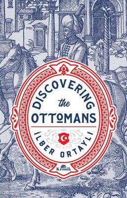 Discovering The Ottomans | Kronik Kitap