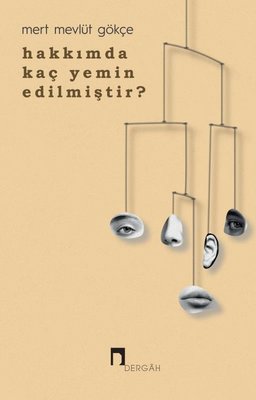 Hakkımda Kaç Yemin Edilmiştir? | Dergah Yayınları