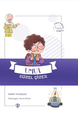 Umut Güzel Çizer - Değerli Hikayeler - Hoşgörü | Türkiye Diyanet Vakfı Yayınları