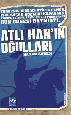 Atlı Han'ın Oğulları | Ötüken Neşriyat Yayınları
