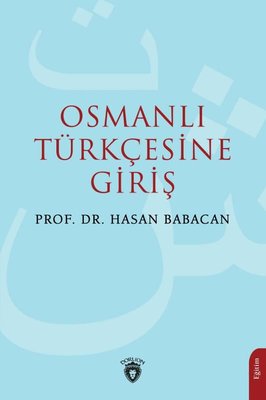 Osmanlı Türkçesine Giriş | Dorlion Yayınevi