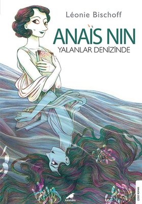 Anais Nin - Yalanlar Denizinde | Karakarga Yayınları