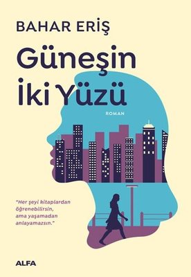Güneşin İki Yüzü | Alfa Yayınları