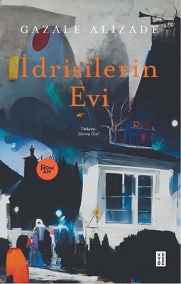İdrisilerin Evi | Ketebe Yayınları