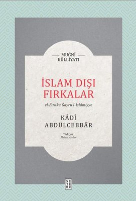 İslam Dışı Fırkalar - El-Fıraku Gayru'l-İslamiyye | Ketebe Yayınları