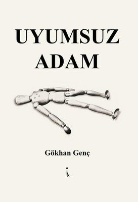 Uyumsuz Adam | İkinci Adam Yayınları