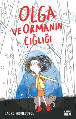 Olga ve Ormanın Çığlığı | Carpediem Kitap