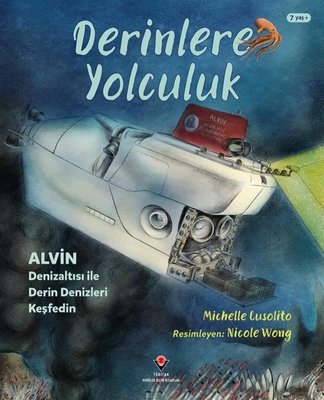 Derinlere Yolculuk | Tübitak Yayınları