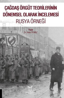 Rusya Örneği - Çağdaş Örgüt Teorilerinin Dönemsel Olarak İncelemesi | Akademisyen Kitabevi
