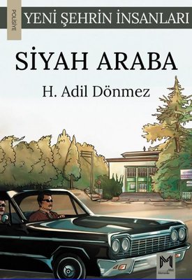 Siyah Araba - Yeni Şehrin İnsanları | Memento Mori Yayınları