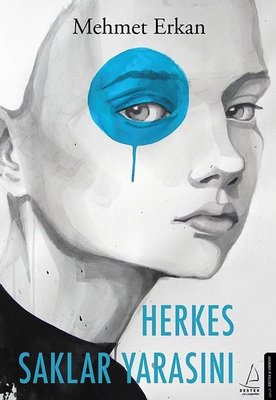 Herkes Saklar Yarasını | Destek Yayınları