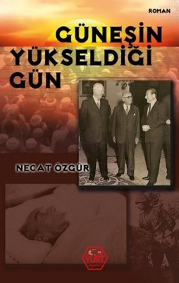 Güneşin Yükseldiği Gün | Atayurt Yayınevi