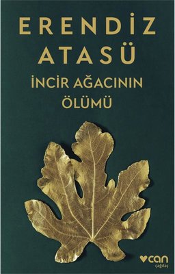 İncir Ağacının Ölümü | Can Yayınları (İnce Kapak)