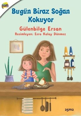 Bugün Biraz Soğan Kokuyor | 25M2 Kitap