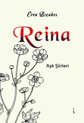 Reina - Aşk Şiirleri | İkinci Adam Yayınları