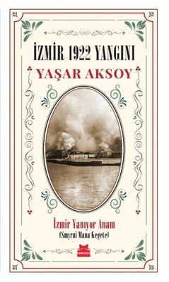 İzmir 1922 Yangını - Kırmızı Kedi Klasikler | Kırmızı Kedi
