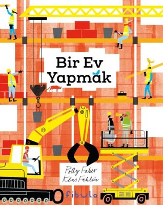 Bir Ev Yapmak | Fibula Yayıncılık