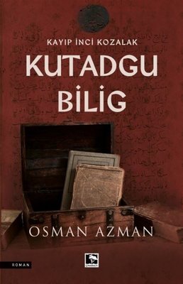 Kutadgu Bilig - Kayıp İnci Kozalak | Çınaraltı Yayınları