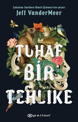 Tuhaf Bir Tehlike | Epsilon Yayınevi