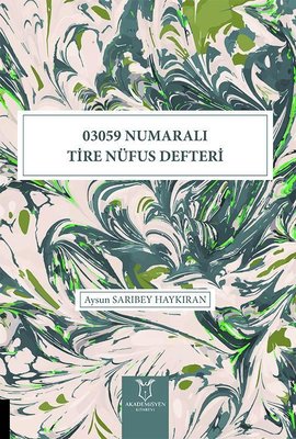 03059 Numaralı Tire Nüfus Defteri | Akademisyen Kitabevi