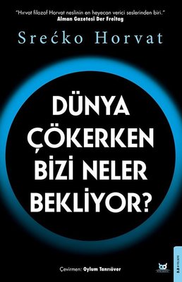 Dünya Çökerken Bizi Neler Bekliyor? | Beyaz Baykuş