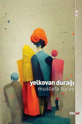Yelkovan Durağı | Fihrist