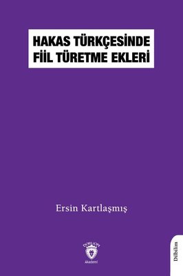 Hakas Türkçesinde Fiil Türetme Ekleri | Dorlion Yayınevi